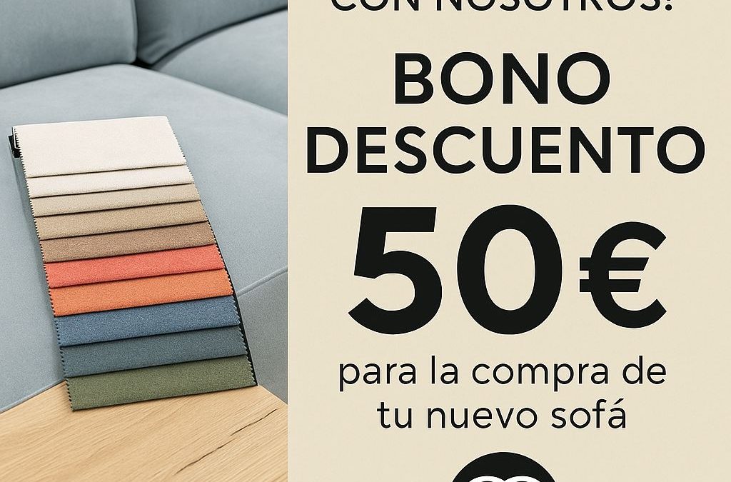 Bono Descuento de 50 € en Sofás en la Feria de Valladolid